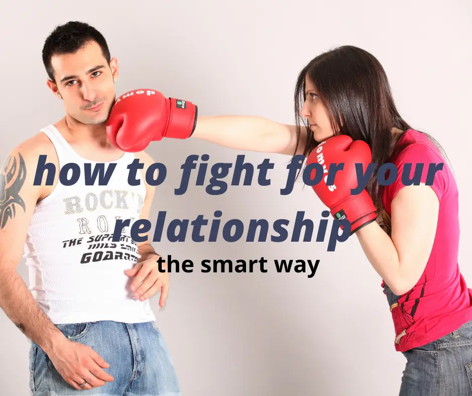 How to fight for your relationship