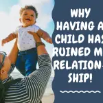 9 Reasons Why Relationships Change After Having A Baby