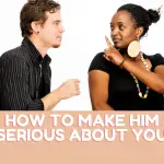 How To Get Him To Commit To A Serious Relationship