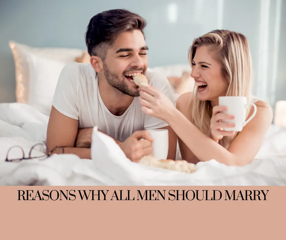 Benefits of marriage for a man