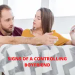 16 Signs Of A Controlling Boyfriend And How To Stop It