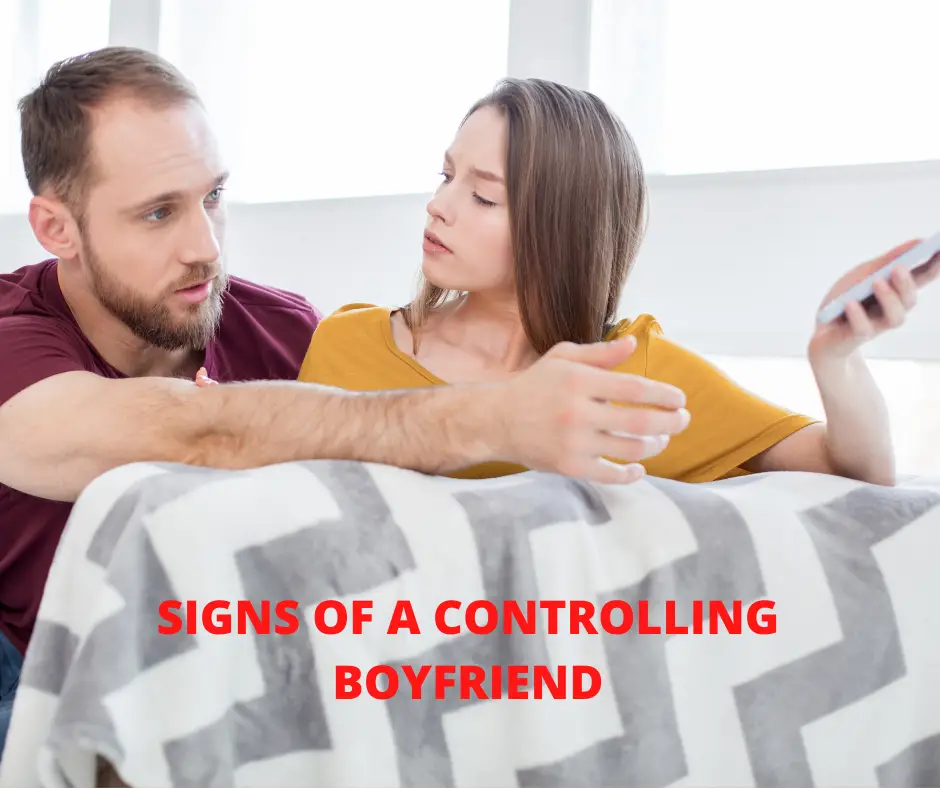 16 Signs of a controlling boyfriend