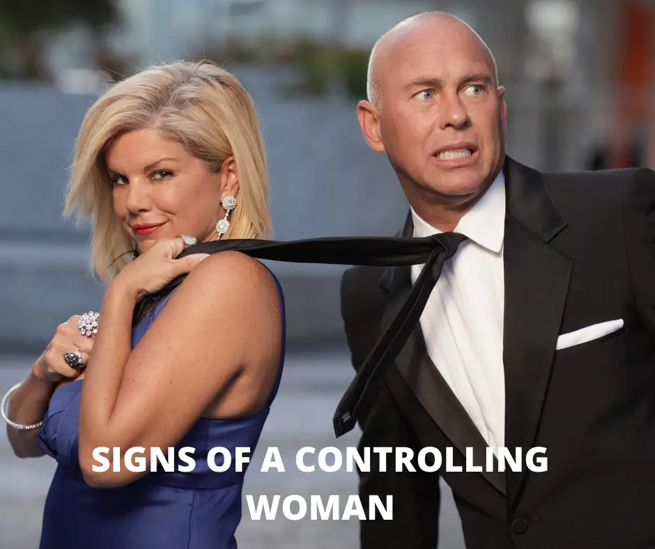 20 Signs of a controlling woman