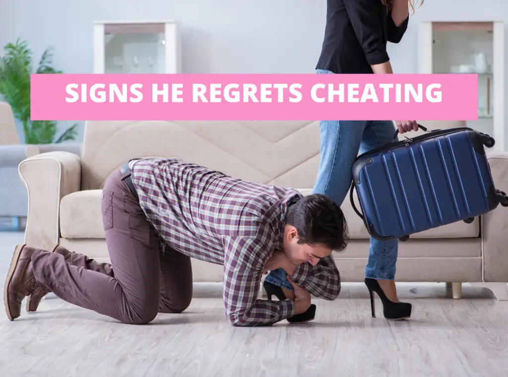 Signs he regrets cheating