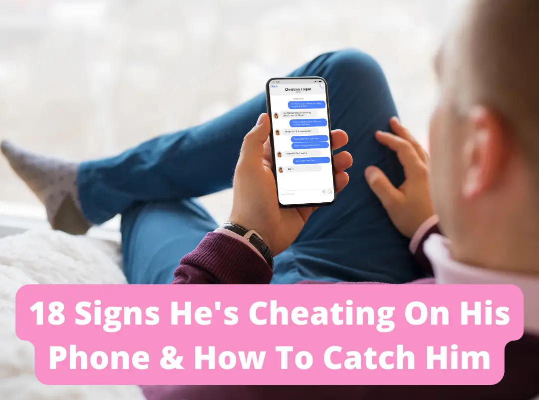 Signs he's cheating on his phone