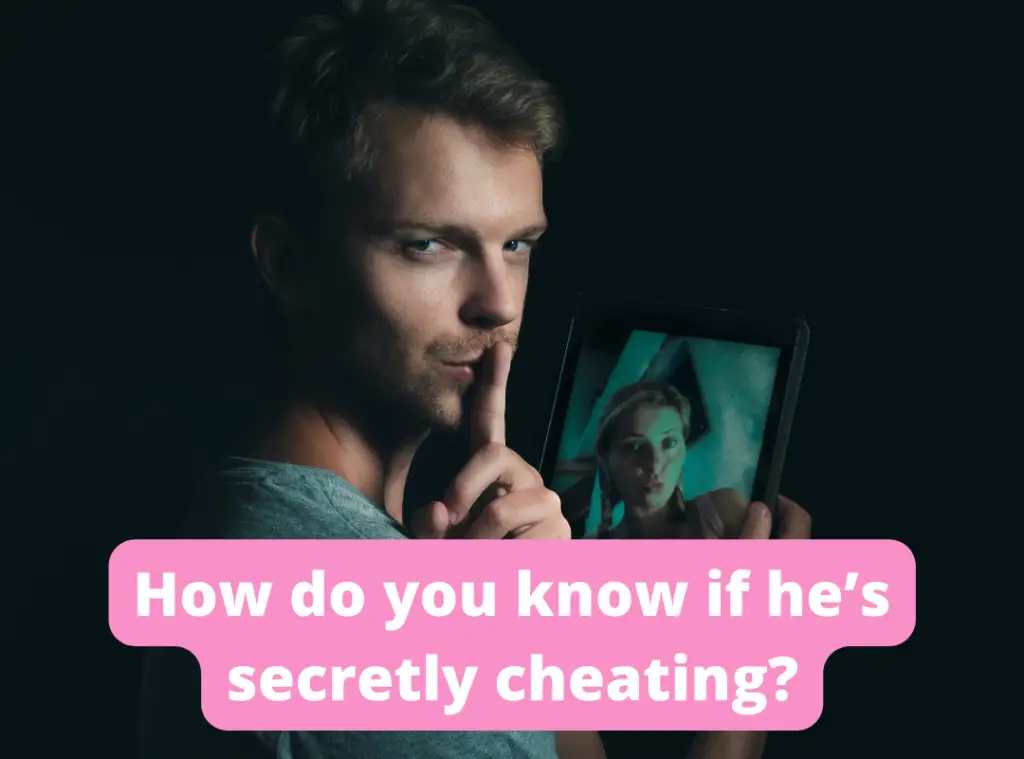 18 Signs He’s Cheating On His Phone & How To Catch Him - PROVOKE