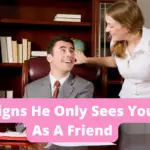 12 Signs He Only Sees You As A Friend