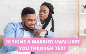 Signs a married man likes you through text