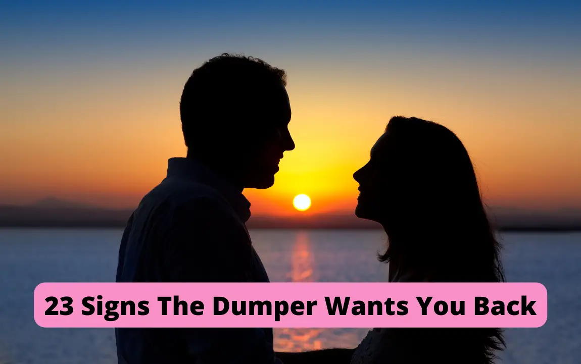 Signs the dumper wants you back