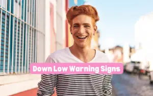 Down low warning signs