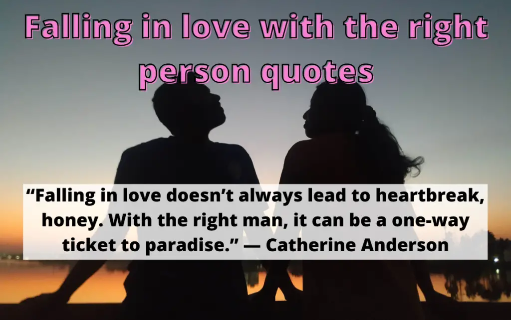 Falling in love with the right person quotes