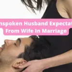 22 Unspoken Husband Expectations From Wife In Marriage