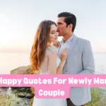 100+ Happy Quotes For A Newly Married Couple