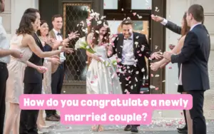 How do you congratulate a newly married couple?