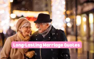 Long-lasting marriage quotes