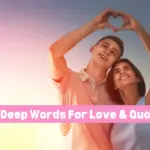 50+ Deep Words For Love & Quotes