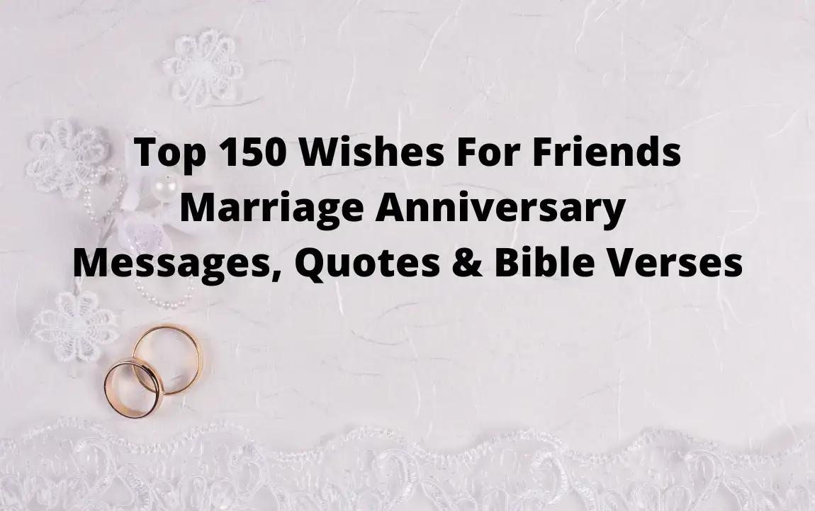 Top 150 Wishes For Friends Marriage Anniversary Messages, Quotes ...