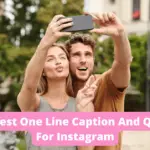 400+ Best One Line Caption And Quotes For Instagram