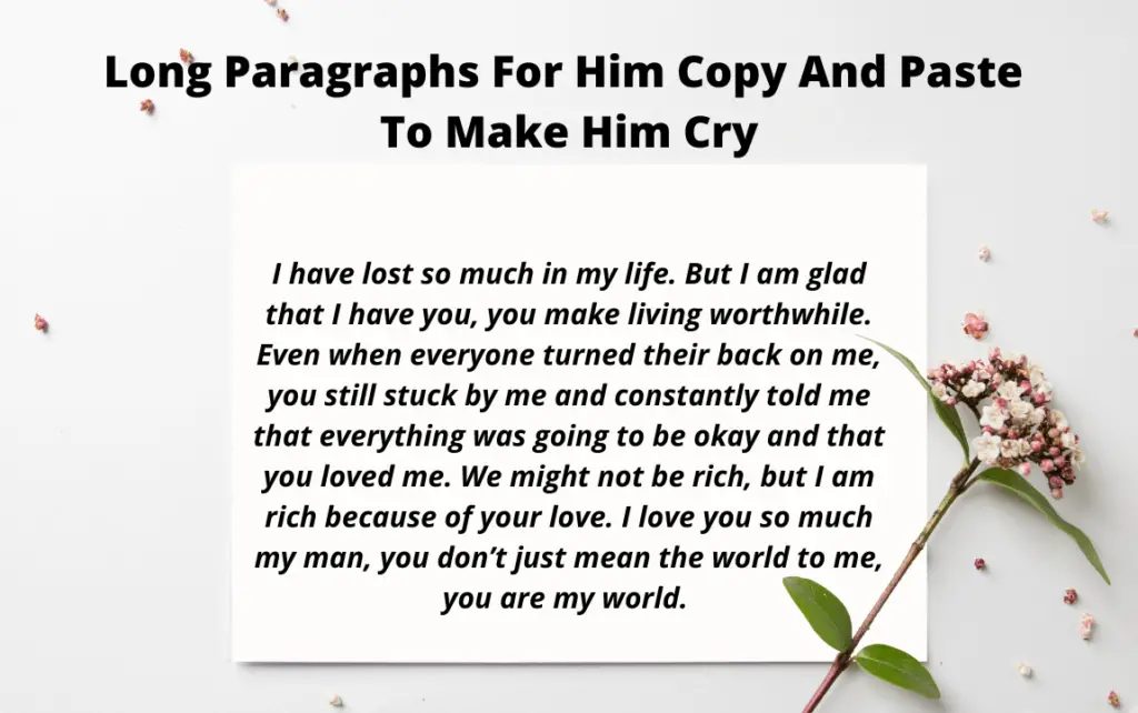 Long Paragraphs For Him Copy And Paste To Make Him Cry