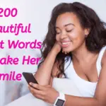 200 Beautiful Sweet Words To Make Her Smile