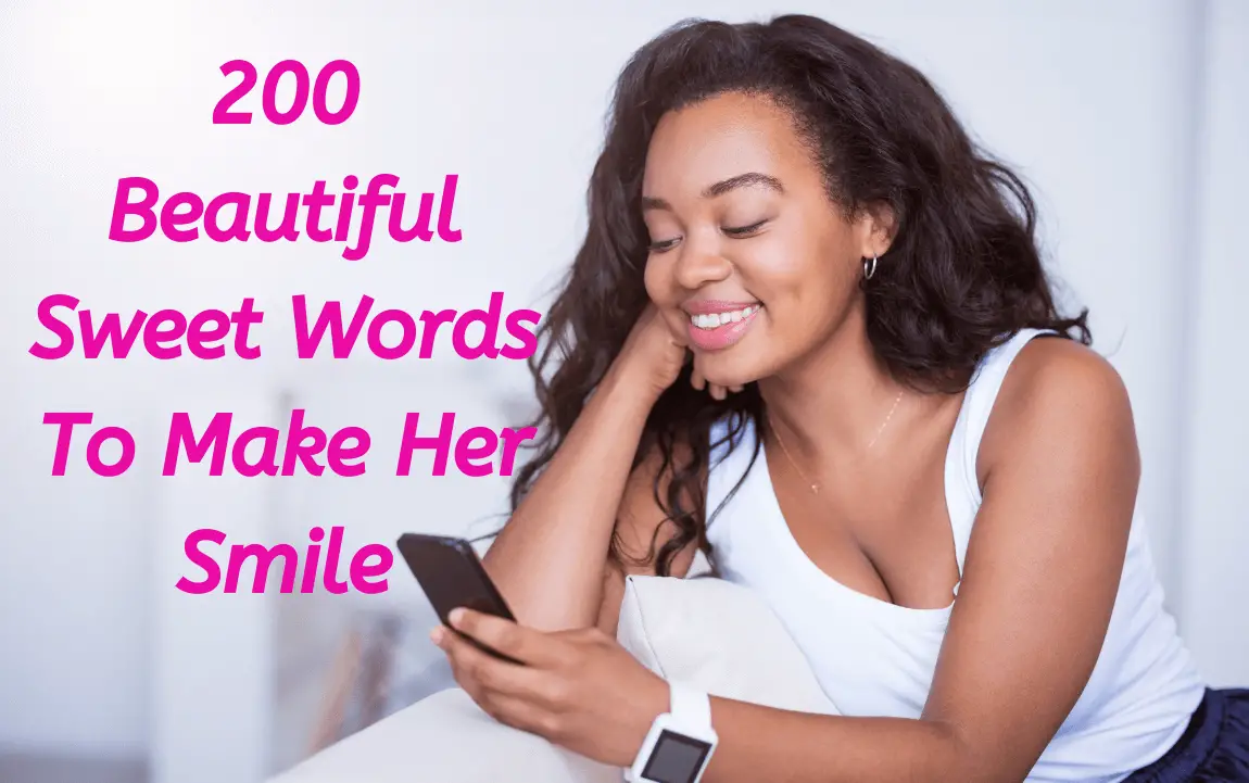 200-beautiful-sweet-words-to-make-her-smile-provoke