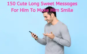 long sweet text to make him smile