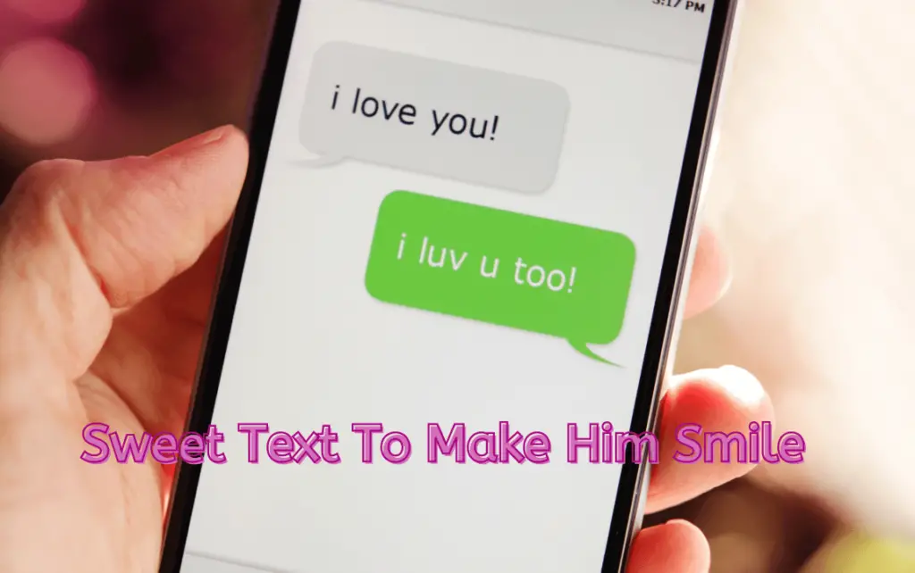 Sweet Text To Make Him Smile