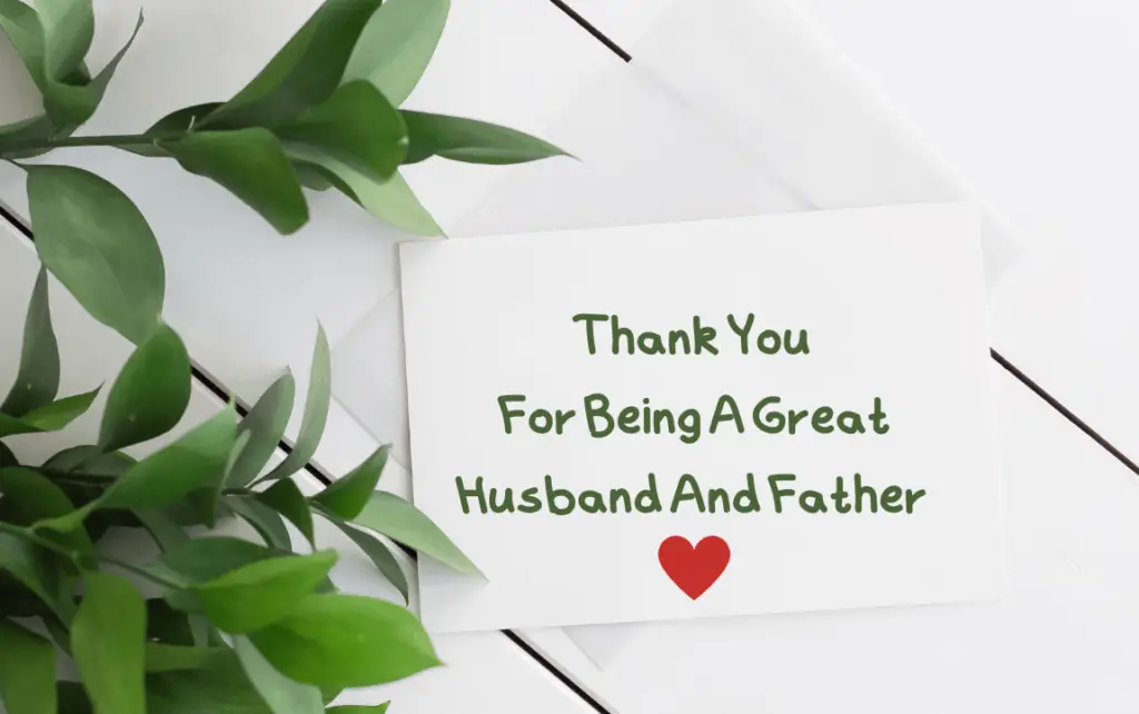 Thank You For Being A Great Husband And Father Letter