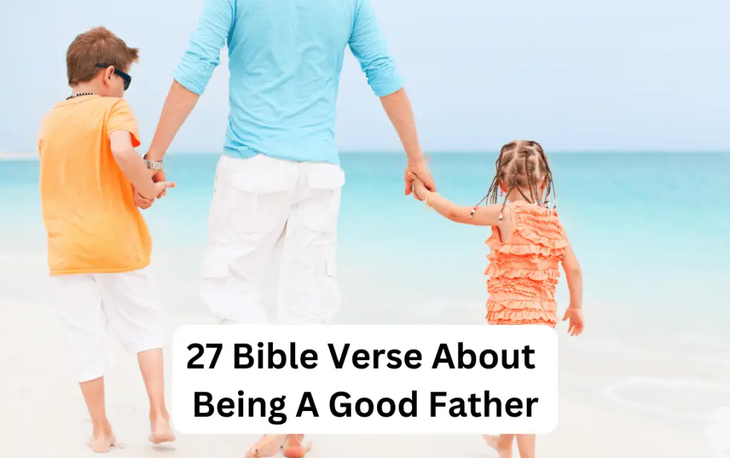 Bible Verse About Being A Good Father