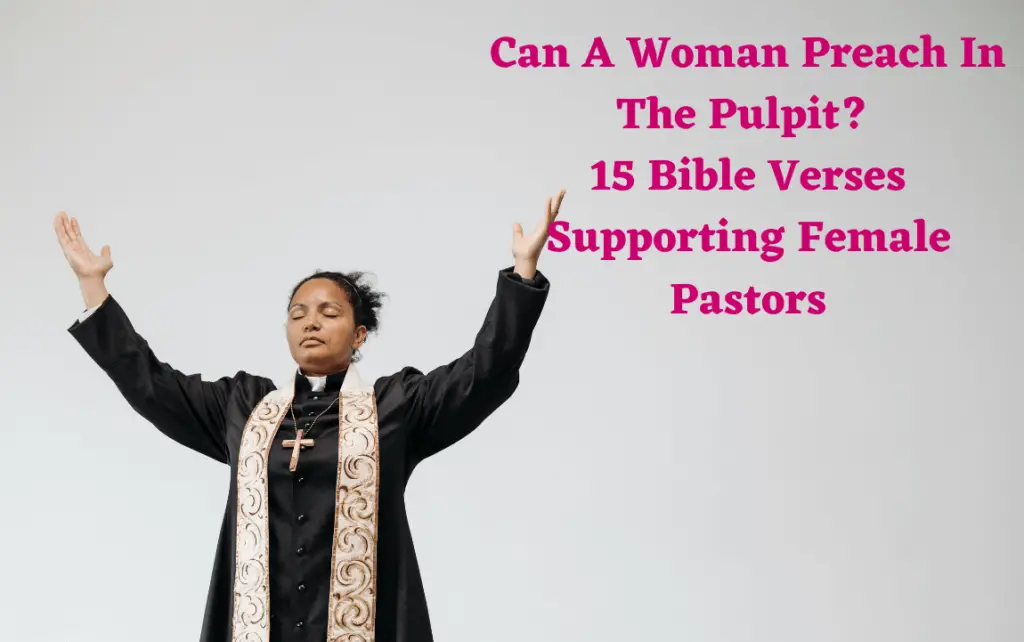 Can a woman preach in the pulpit?