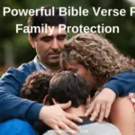 50 Powerful Bible Verse For Family Protection
