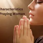 15 Top Characteristics Of A Praying Woman