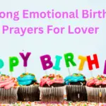 32 Long Emotional Birthday Prayers For Lover
