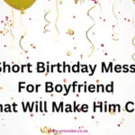 60 Short Birthday Message For Boyfriend That Will Make Him Cry
