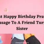 65 Best Happy Birthday Prayer Message To A Friend Turned Sister