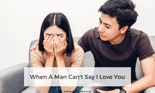 When A Man Can't Say I Love You
