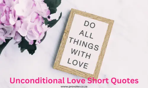 Unconditional Love Short Quotes