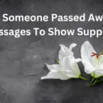 74 Sympathy Someone Passed Away Message To Show Support